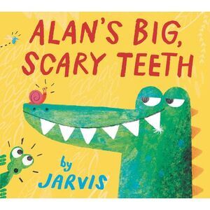 Alan's Big, Scary Teeth -- Jarvis